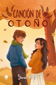 Descargar el formato de libro electrónico zip CANCIÓN DE OTOÑO
				EBOOK (Literatura española) de SARAH MEY