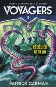 rebelion omega (voyagers 3)-patrick carman-9788420482224 rebelion omega (voyagers 3)-patrick carman-9788420482224
