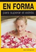 en forma para superar el estres-jane collingwood-9788420552224 en forma para superar el estres-jane collingwood-9788420552224