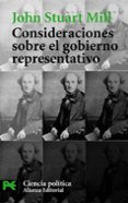 consideraciones sobre el gobierno representativo-john stuart mill-9788420672724 consideraciones sobre el gobierno representativo-john stuart mill-9788420672724