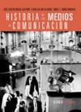 historia de los medios de comunicación-jose carlos rueda laffond-elena galan fajardo-angel l. rubio moraga-9788420689524 historia de los medios de comunicación-jose carlos rueda laffond-elena galan fajardo-angel l. rubio moraga-9788420689524