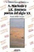 antonio machado y juan ramon jimenez: poetas del siglo xx-ricardo senabre-9788420740324 antonio machado y juan ramon jimenez: poetas del siglo xx-ricardo senabre-9788420740324