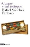 guapo y sus isotopos-rafael sanchez ferlosio-9788423341924 guapo y sus isotopos-rafael sanchez ferlosio-9788423341924