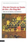 flor de ciruelo en vasito de oro. jin ping mei: libro de las prim averas y los veranos-9788423343324 flor de ciruelo en vasito de oro. jin ping mei: libro de las prim averas y los veranos-9788423343324