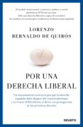 por una derecha liberal-guillermo bernaldo de quiros-9788423419524 por una derecha liberal-guillermo bernaldo de quiros-9788423419524