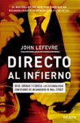 directo al infierno-john lefevre-9788423424924 directo al infierno-john lefevre-9788423424924