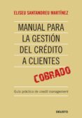 manual para la gestion de credito a clientes-eliseu santandreu martinez-9788423427024 manual para la gestion de credito a clientes-eliseu santandreu martinez-9788423427024