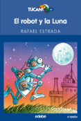 el robot y la luna-rafael estrada-9788423679324 el robot y la luna-rafael estrada-9788423679324