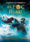 el foc blau-michelle paver-9788424652524 el foc blau-michelle paver-9788424652524