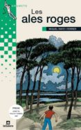 les ales roges (6ª ed.)-miquel rayo i ferrer-9788424681524 les ales roges (6ª ed.)-miquel rayo i ferrer-9788424681524