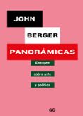 panoramicas: ensayos sobre arte y politica-john berger-9788425231124 panoramicas: ensayos sobre arte y politica-john berger-9788425231124