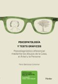 psicopatologia y tests graficos: psicodiagnostico diferencial med iante dibujos de la casa, el arbol y la persona-pere barbosa colomer-9788425430824 psicopatologia y tests graficos: psicodiagnostico diferencial med iante dibujos de la casa, el arbol y la persona-pere barbosa colomer-9788425430824