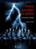 errores garrafales en ajedrez: conocerlos. evitarlos-angus dunnington-9788425517624 errores garrafales en ajedrez: conocerlos. evitarlos-angus dunnington-9788425517624