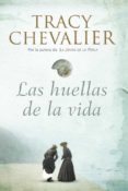 las huellas de la vida-tracy chevalier-9788426417824 las huellas de la vida-tracy chevalier-9788426417824