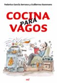 cocina para vagos-federico garcia serrano-guillermo summers-9788427033924 cocina para vagos-federico garcia serrano-guillermo summers-9788427033924