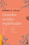 grandes sendas espirituales-ramiro a. calle-9788427043824 grandes sendas espirituales-ramiro a. calle-9788427043824