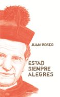 estad siempre alegres-juan bosco-9788427720824 estad siempre alegres-juan bosco-9788427720824