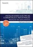 instalaciones electricas comerciales e industriales: resolucion de casos practicos (7ª ed.)-ángel lagunas marques-9788428339124 instalaciones electricas comerciales e industriales: resolucion de casos practicos (7ª ed.)-ángel lagunas marques-9788428339124