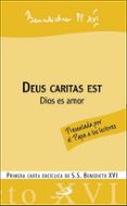deus caritas est = dios es amor (primera carta enciclica) (2ª ed. )-joseph benedicto xvi ratzinger-9788428528924 deus caritas est = dios es amor (primera carta enciclica) (2ª ed. )-joseph benedicto xvi ratzinger-9788428528924