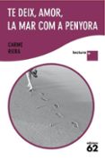 te deix amor, la mar com a penyora(lletra plus)-carme riera-9788429763324 te deix amor, la mar com a penyora(lletra plus)-carme riera-9788429763324