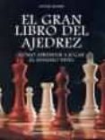 el gran libro del ajedrez (2ª ed.)-natale ramini-9788431520724 el gran libro del ajedrez (2ª ed.)-natale ramini-9788431520724