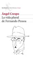 la vida plural de fernando pessoa-angel crespo-9788432209024 la vida plural de fernando pessoa-angel crespo-9788432209024