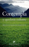 contempla y quedaras radiante-benjamin monroy-9788433026224 contempla y quedaras radiante-benjamin monroy-9788433026224