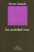 la sociedad rosa (2ª ed.)-oscar guasch-9788433913524 la sociedad rosa (2ª ed.)-oscar guasch-9788433913524