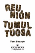 reunión tumultuosa-tom sharpe-9788433921024 reunión tumultuosa-tom sharpe-9788433921024