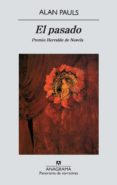 el pasado (premio herralde de novela 2003)-alan pauls-9788433968524 el pasado (premio herralde de novela 2003)-alan pauls-9788433968524