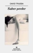 saber perder-david trueba-9788433972224 saber perder-david trueba-9788433972224