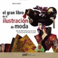 gran libro de la ilustracion de moda-martin dawber-9788434227224 gran libro de la ilustracion de moda-martin dawber-9788434227224