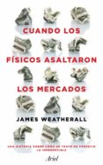 cuando los físicos asaltaron los mercados (ebook)-9788434414624 cuando los físicos asaltaron los mercados (ebook)-9788434414624