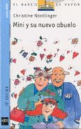 mini y su nuevo abuleo (11ª ed.)-christine nostlinger-9788434894624 mini y su nuevo abuleo (11ª ed.)-christine nostlinger-9788434894624