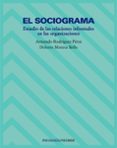 el sociograma: estudio de las relaciones informales en las organi zaciones-armando rodriguez perez-dolores morera bello-9788436815924 el sociograma: estudio de las relaciones informales en las organi zaciones-armando rodriguez perez-dolores morera bello-9788436815924