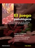 el juego patologico: avances en la clinica y en el tratamiento-enrique echeburua odriozola-9788436824124 el juego patologico: avances en la clinica y en el tratamiento-enrique echeburua odriozola-9788436824124