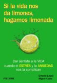 si la vida nos da limones, hagamos limonada (ebook)-ernesto lopez-miguel costa-9788436835724 si la vida nos da limones, hagamos limonada (ebook)-ernesto lopez-miguel costa-9788436835724