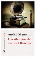 los silencios del coronel bramble-andre maurois-9788437636924 los silencios del coronel bramble-andre maurois-9788437636924