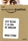 la tienda de los sueños. jeff bezos y la era de amazon-brad stone-9788441535824 la tienda de los sueños. jeff bezos y la era de amazon-brad stone-9788441535824