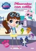 littlest pet shop. mascotas con estilo-9788444167824 littlest pet shop. mascotas con estilo-9788444167824