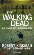 the walking dead: la caida del gobernador-robert kirkman-jay bonansinga-9788448015824 the walking dead: la caida del gobernador-robert kirkman-jay bonansinga-9788448015824