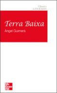 terra baixa-angel guimera-9788448148324 terra baixa-angel guimera-9788448148324