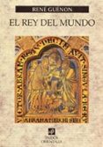el rey del mundo-rene guenon-9788449313424 el rey del mundo-rene guenon-9788449313424