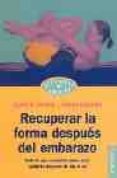 recuperar la forma despues del embarazo: todo lo que necesitas sa ber para cuidarte despues de dar a luz-glade b. curtis-judith schuler-9788449315824 recuperar la forma despues del embarazo: todo lo que necesitas sa ber para cuidarte despues de dar a luz-glade b. curtis-judith schuler-9788449315824