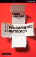 el pensamiento estrategico-fabio gallego-9788449316524 el pensamiento estrategico-fabio gallego-9788449316524