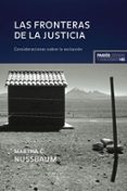 las fronteras de la justicia: consideraciones sobre la exclusion-martha c. nussbaum-9788449319624 las fronteras de la justicia: consideraciones sobre la exclusion-martha c. nussbaum-9788449319624