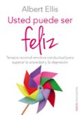 usted puede ser feliz-albert ellis-9788449330124 usted puede ser feliz-albert ellis-9788449330124