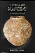 historia y arte en la ceramica de españa y portugal-emili sempere ferrandiz-9788461136124 historia y arte en la ceramica de españa y portugal-emili sempere ferrandiz-9788461136124