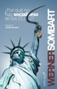 ¿por que no hay socialismo en ee.uu.?-werner sombart-9788461275724 ¿por que no hay socialismo en ee.uu.?-werner sombart-9788461275724