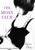 the moan club-karen moan-9788461717224 the moan club-karen moan-9788461717224